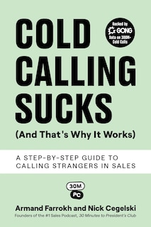 Front cover_Cold Calling Sucks (And That's Why It Works)