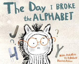 Front cover_The Day I Broke The Alphabet