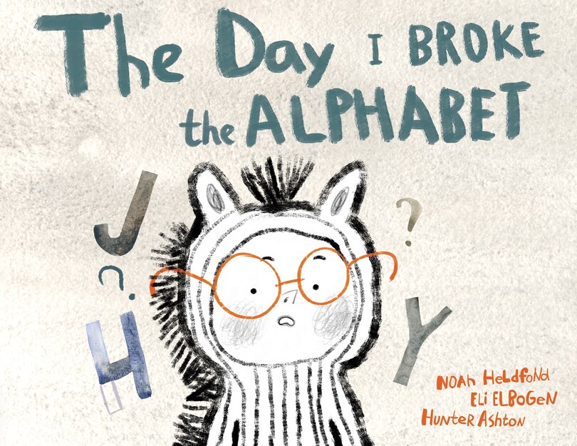 Front cover_The Day I Broke The Alphabet