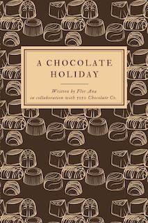 Front cover_A Chocolate Holiday