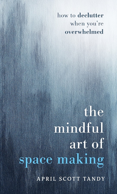Front cover_The Mindful Art of Space Making