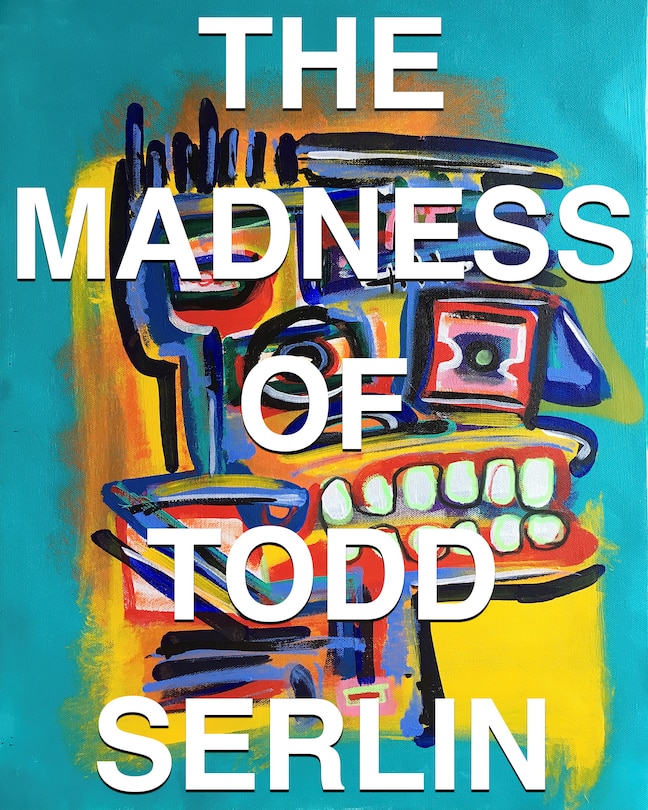 Couverture_The Madness of Todd Serlin