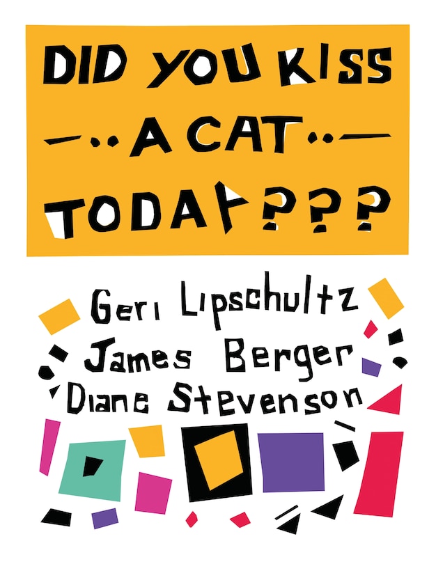 Front cover_Did You Kiss A Cat Today???