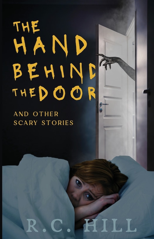 Front cover_The Hand Behind the Door and Other Scary Stories