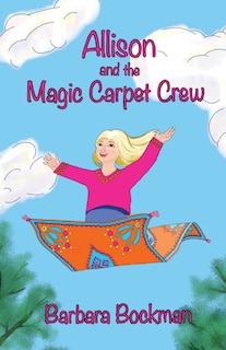 Front cover_Allison and the Magic Carpet Crew