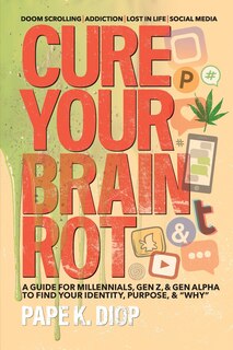Front cover_Cure Your Brain Rot