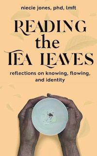 Front cover_Reading the Tea Leaves