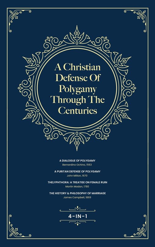 Front cover_A Christian Defense Of Polygamy Through The Centuries