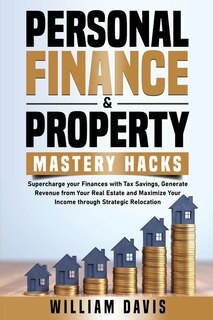 Couverture_Personal Finance & Property Mastery Hacks