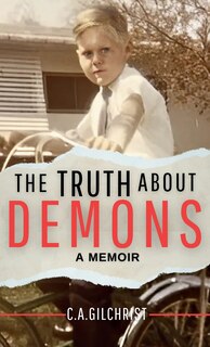 Front cover_The Truth About Demons - A Memoir