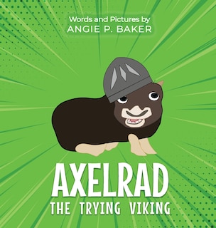 Front cover_Axelrad the Trying Viking