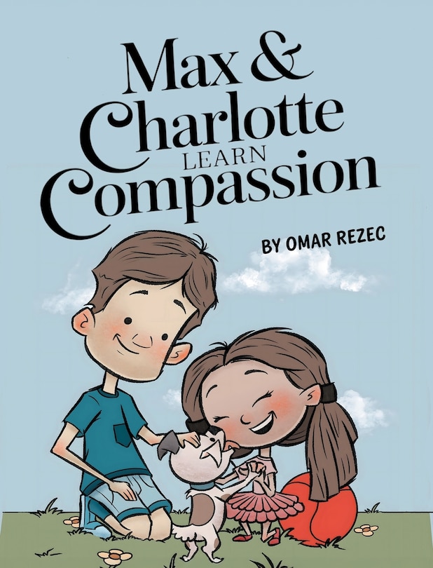 Front cover_Max & Charlotte Learn Compassion