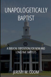 Front cover_Unapologetically Baptist