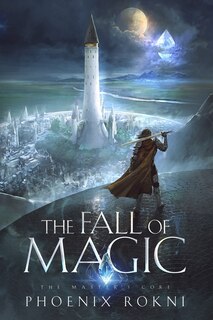 Front cover_The Fall of Magic