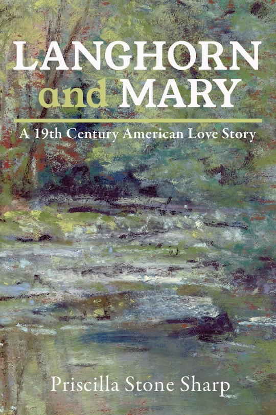 Front cover_Langhorn and Mary--A 19th Century American Love Story