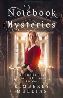 Couverture_Notebook Mysteries The Twelve Days of Murder