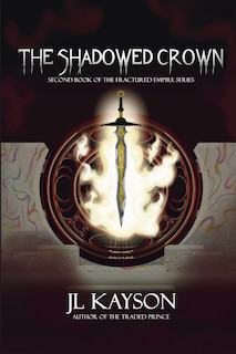 Front cover_The Shadowed Crown