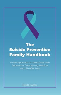 Front cover_The Suicide Prevention Family Handbook