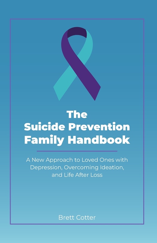 Front cover_The Suicide Prevention Family Handbook