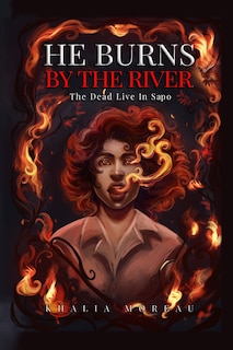 Front cover_He Burns By The River