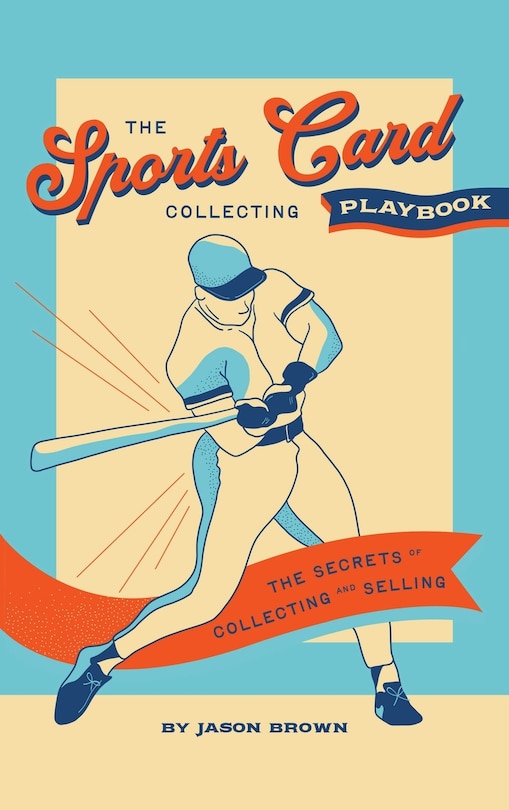 Front cover_The Sports Card Collecting Playbook
