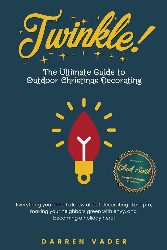 Couverture_Twinkle! The Ultimate Guide to Outdoor Christmas Decorating