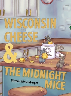 Couverture_Wisconsin Cheese & The Midnight Mice