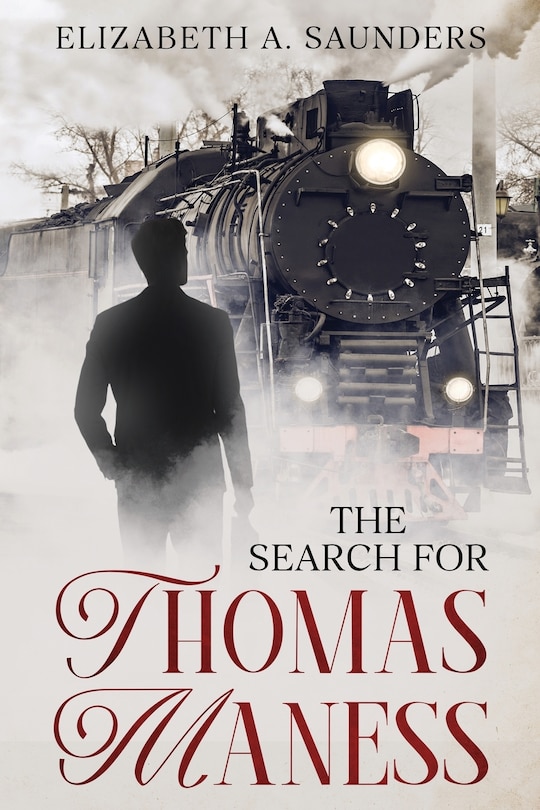 Front cover_The Search for Thomas Maness