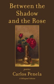 Couverture_Between the Shadow and the Rose. Selected poems 2001-2024