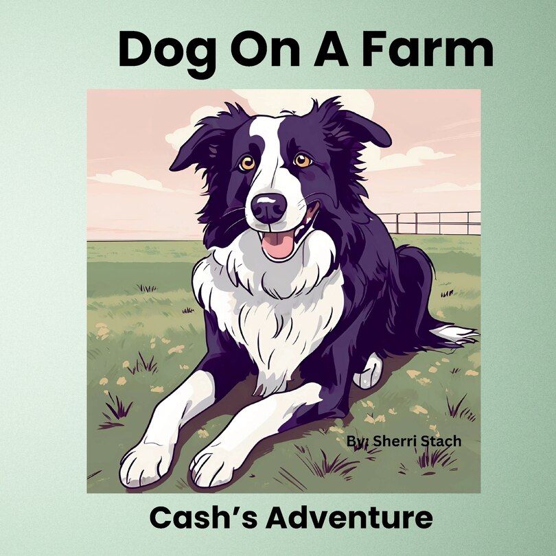 Couverture_Dog On A Farm Cash's Adventure
