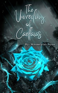 Front cover_The Unveiling of Caellaias