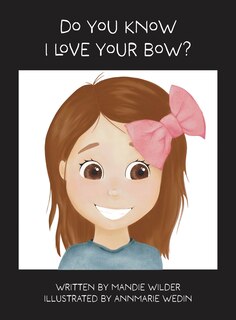 Front cover_Do You Know I Love Your Bow?