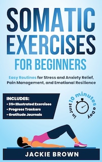Front cover_Somatic Exercises for Beginners