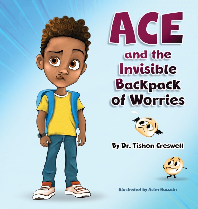 Front cover_Ace and the Invisible Backpack of Worries