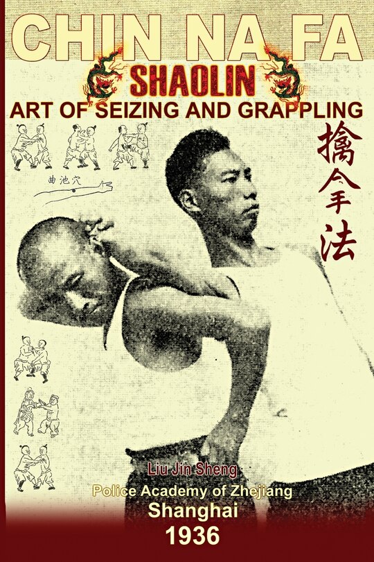 Couverture_Shaolin Chin Na Fa. Art of Seizing and Grappling