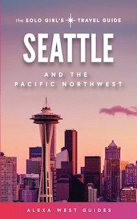 Front cover_Seattle and The Pacific Northwest