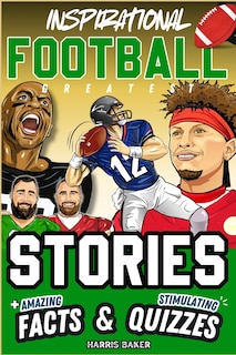 Couverture_Inspirational Football GOATS Stories, Amazing Facts, and Trivia Games