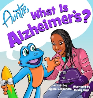 Couverture_Auntie, What is Alzheimer's?