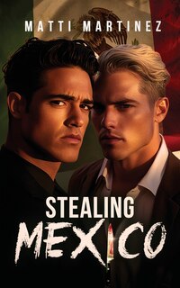 Front cover_Stealing Mexico