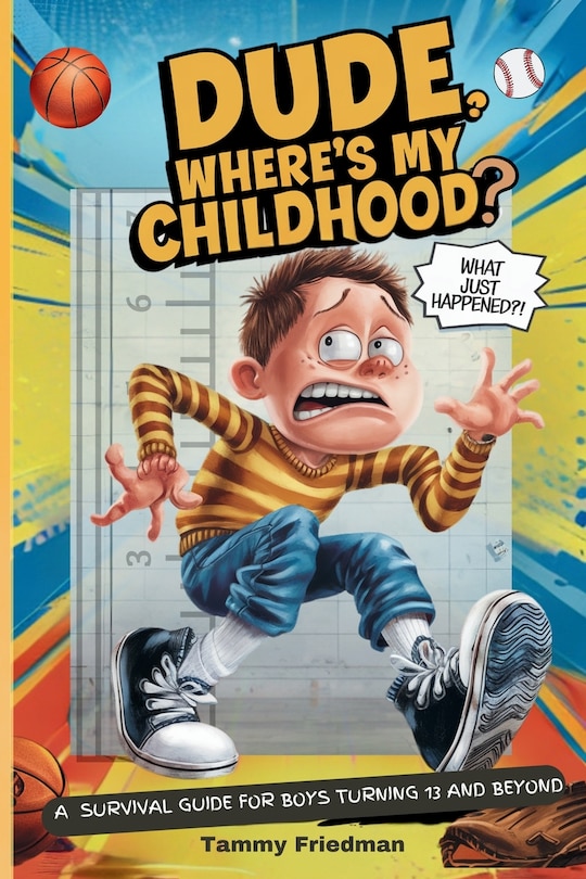 Front cover_Dude, Where's My Childhood?