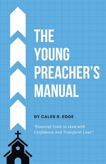 Front cover_The Young Preacher's Manual