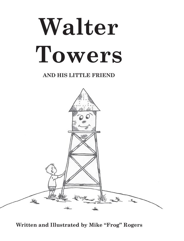Front cover_Walter Towers and His Little Friend