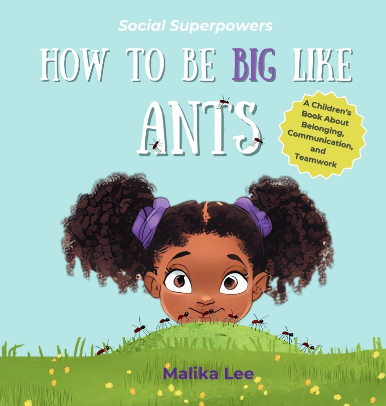 Front cover_How To Be Big Like Ants