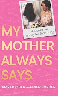 Front cover_My Mother Always Says