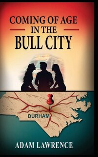 Couverture_Coming of Age in the Bull City