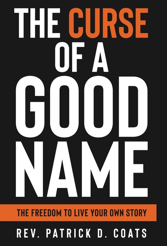 Front cover_The Curse of A Good Name