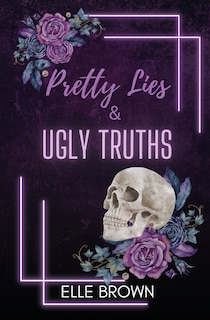 Front cover_Pretty Lies & Ugly Truths