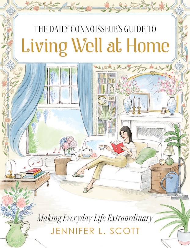 Front cover_The Daily Connoisseur's Guide to Living Well at Home