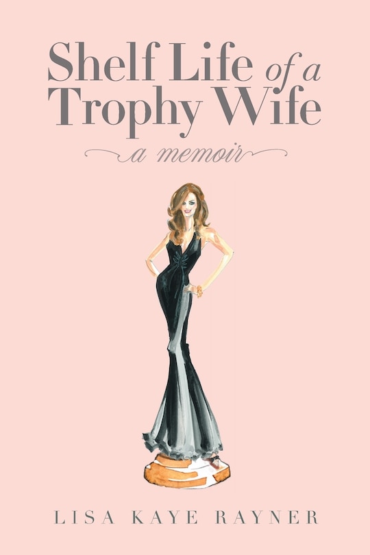 Front cover_Shelf Life of a Trophy Wife