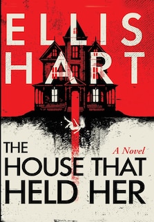 Front cover_The House That Held Her